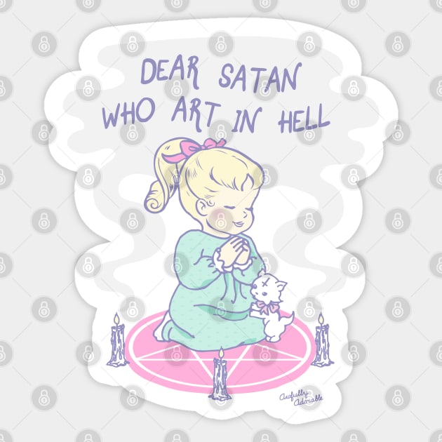 Dear Satan Who Art in Hell Sticker by awfullyadorable